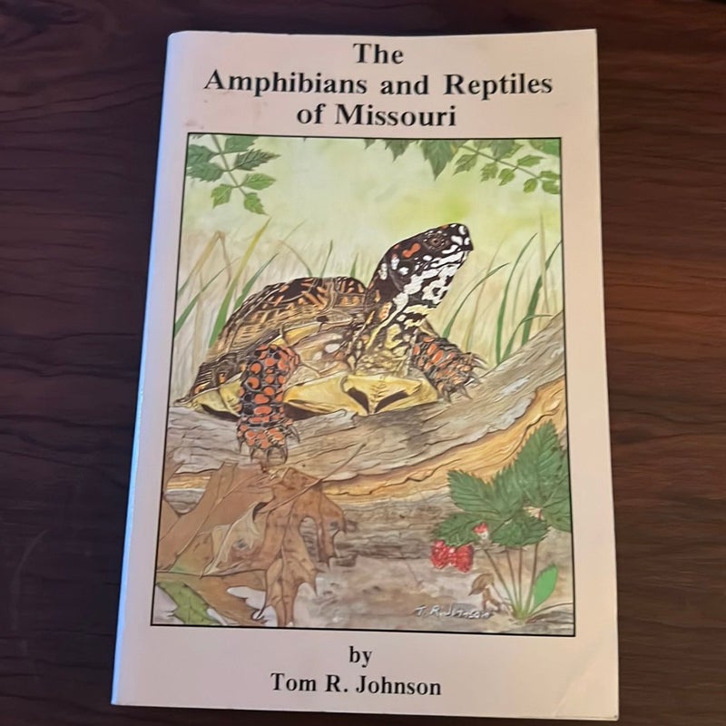 The Amphibians and Reptiles of Missouri