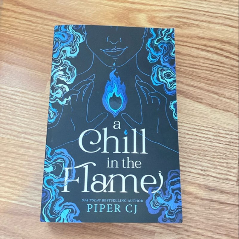 A Chill in the Flame