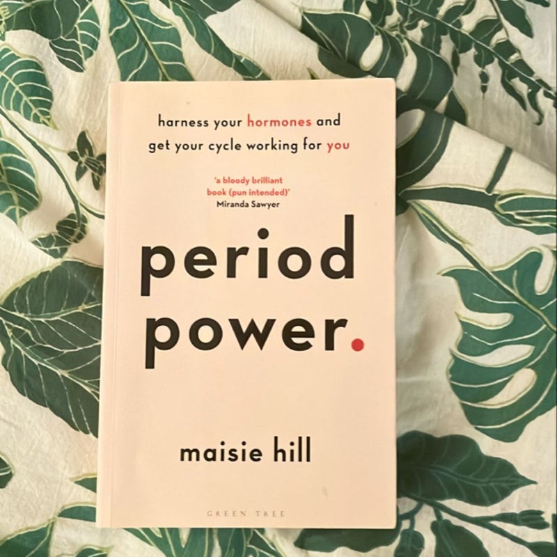 Period Power