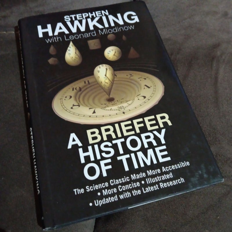 A Briefer History of Time