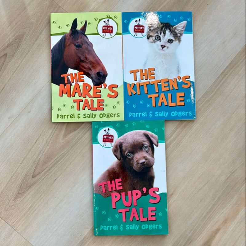 The Pup's Tale, The Kitten’s Tale, and A Mare’s Tale