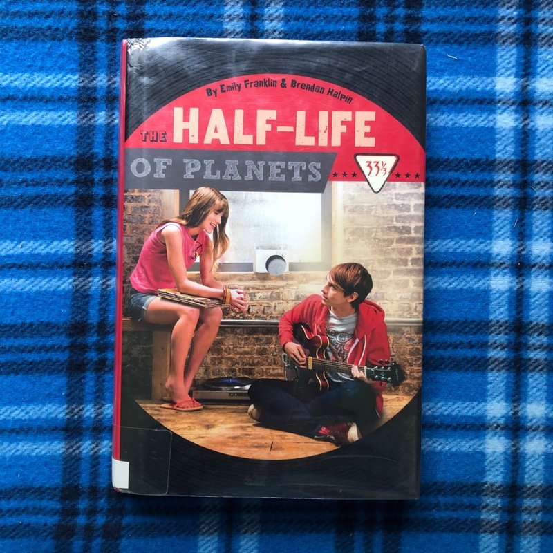 The Half-Life of Planets by Emily Franklin, Brendan Halpin