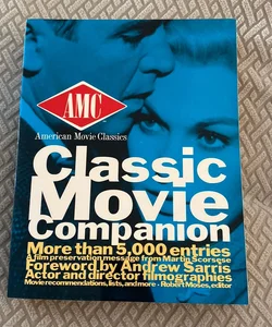 The AMC Classic Movie Companion