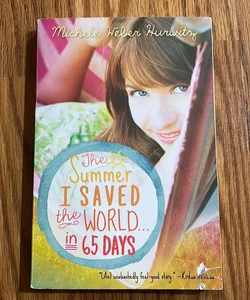 The Summer I Saved the World ... in 65 Days