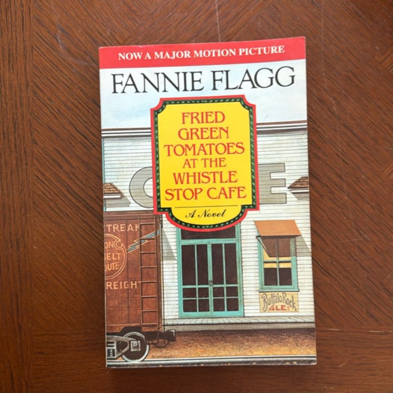 Fried Green Tomatoes at the Whistle Stop Cafe