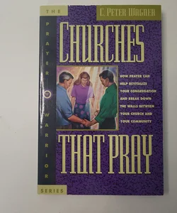 Churches That Pray