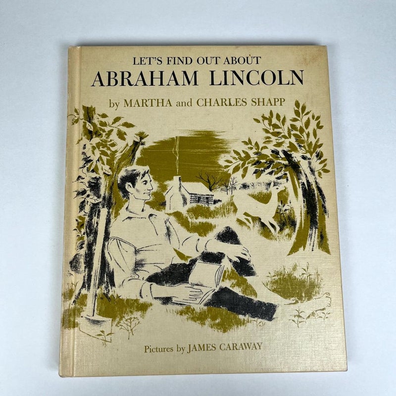 Let’s Find Out About Abraham Lincoln