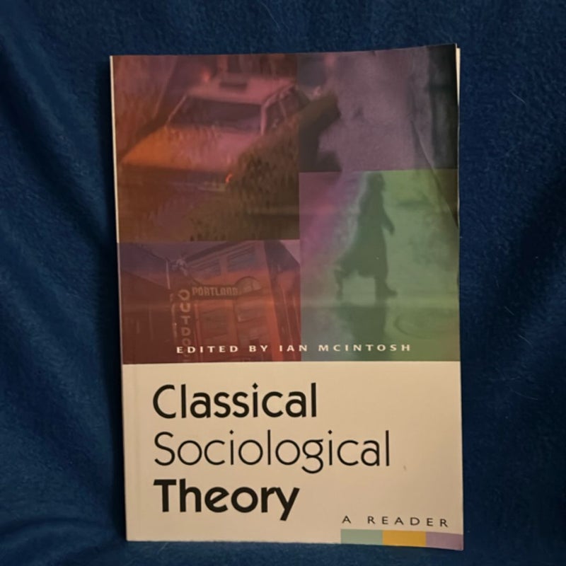 Classical Sociological Theory