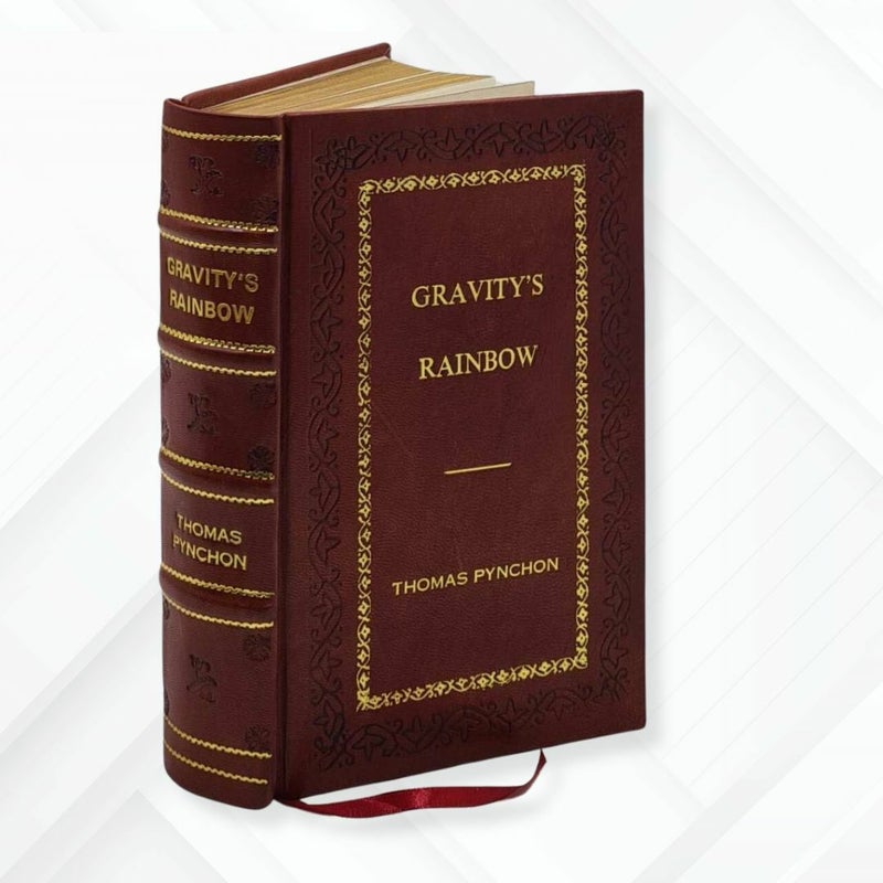 Gravity's Rainbow by by Thomas Pynchon Leather-Bound Edition