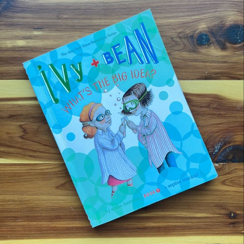 Ivy and Bean What's the Big Idea? (Book 7)