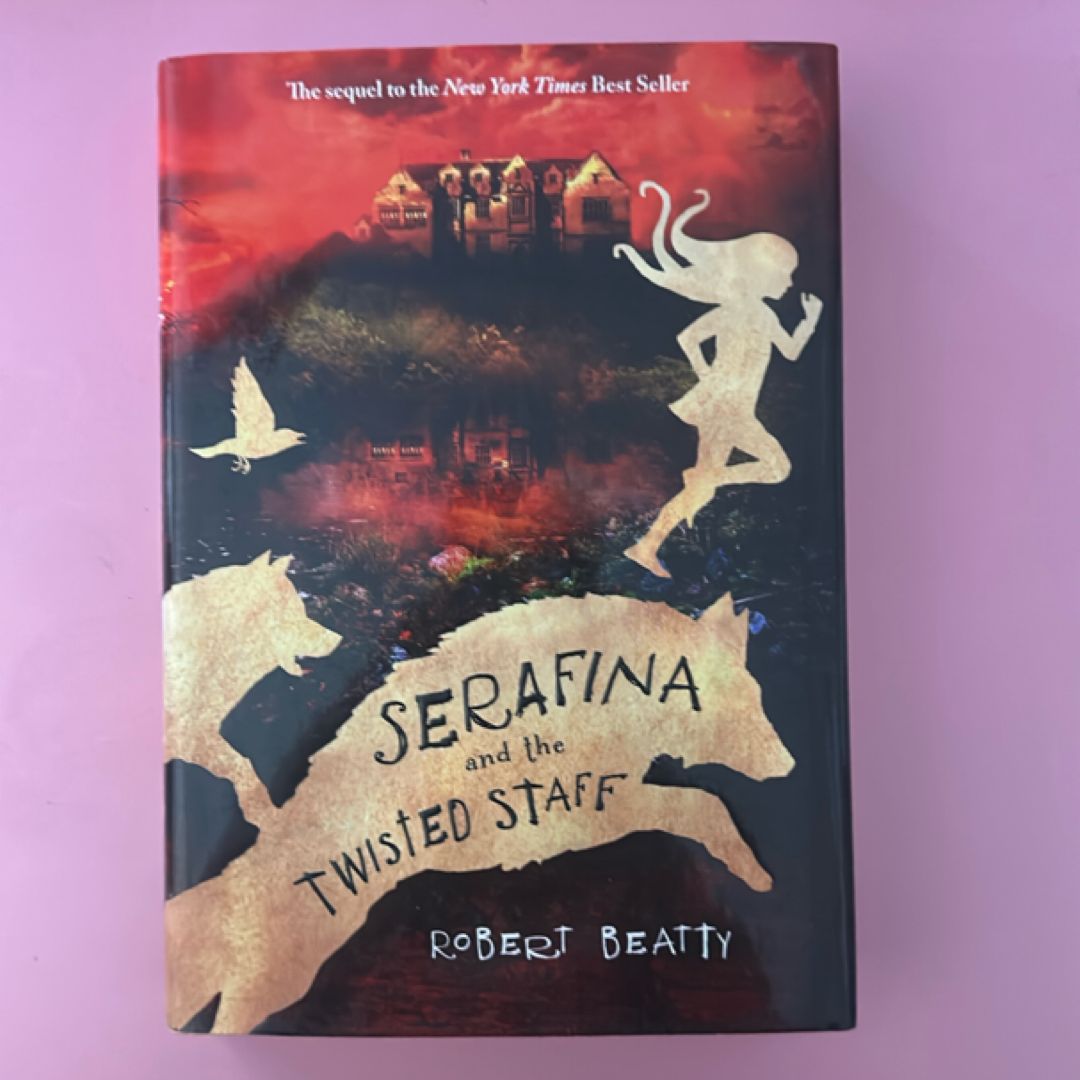 Serafina and the Twisted Staff (the Serafina Series Book 2)