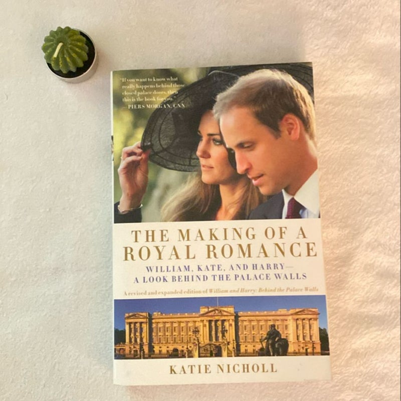 The Making of a Royal Romance