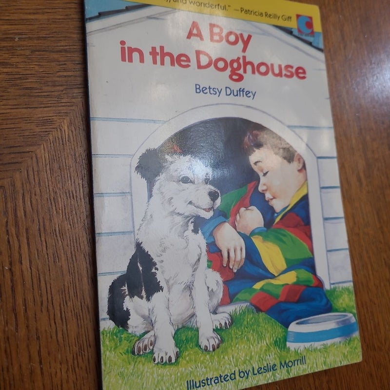 A Boy in the Doghouse