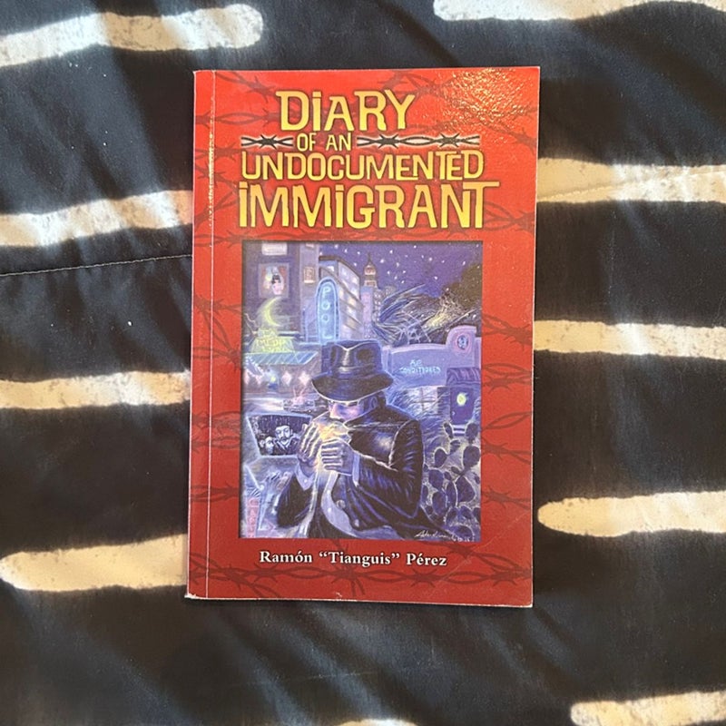 Diary of an Undocumented Immigrant