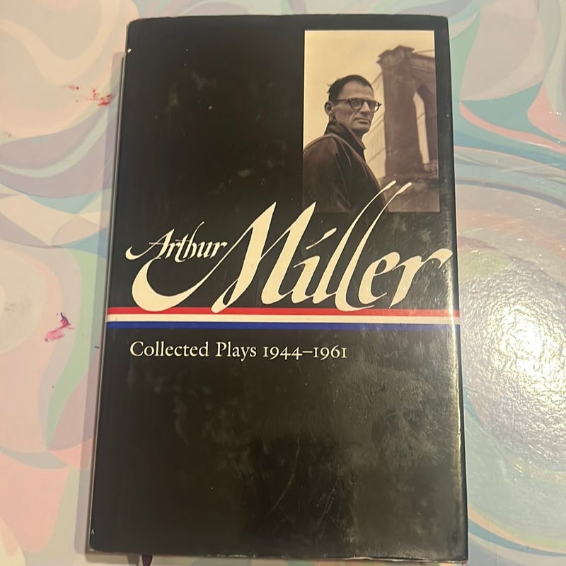 Arthur Miller: Collected Plays Vol. 1 1944-1961 (LOA #163)