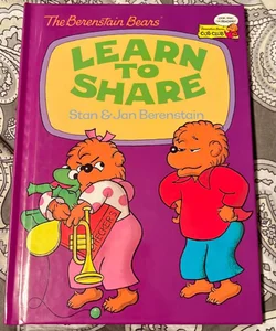 The Berenstain Bears Learn to Share