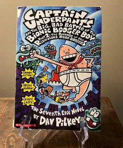Captain Underpants and the Big, Bad Battle of the Bionic Booger Boy Part 2: The Revenge of the Ridiculous Robo-Boogers