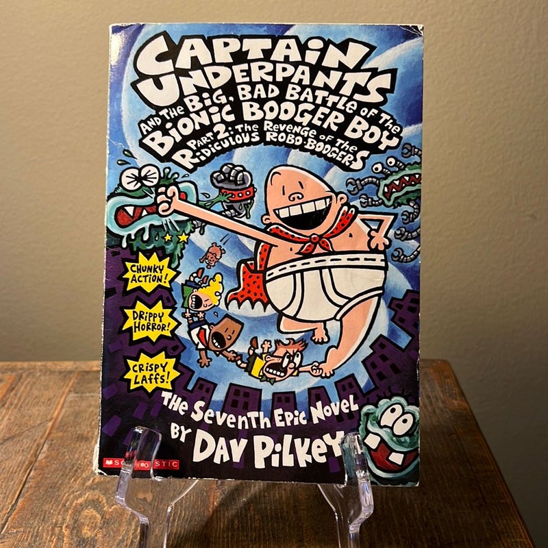 Captain Underpants and the Big, Bad Battle of the Bionic Booger