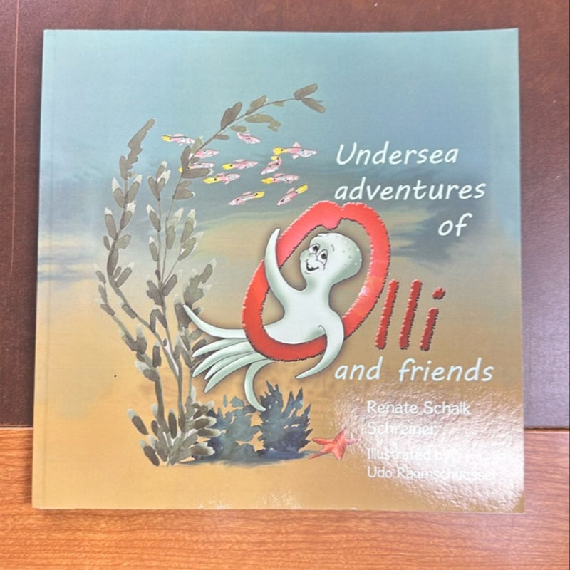 Undersea Adventures of Olli and Friends