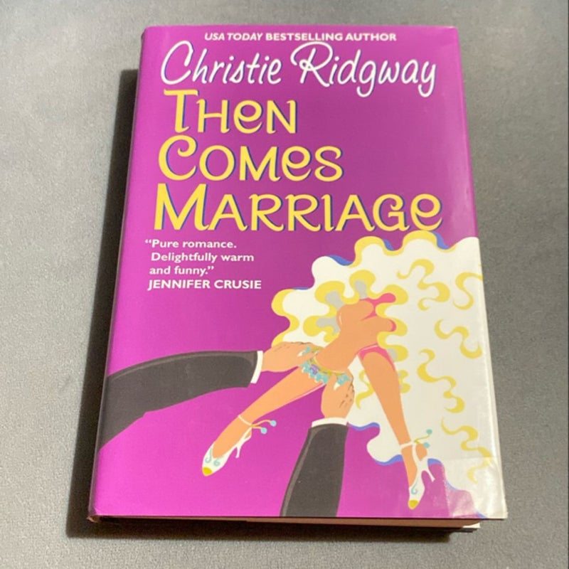 Then Comes Marriage