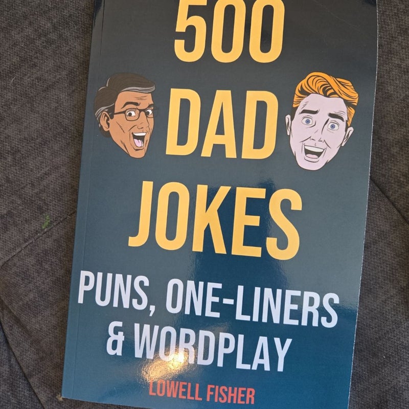 500 Dad Jokes Puns One-Liners and Wordplay