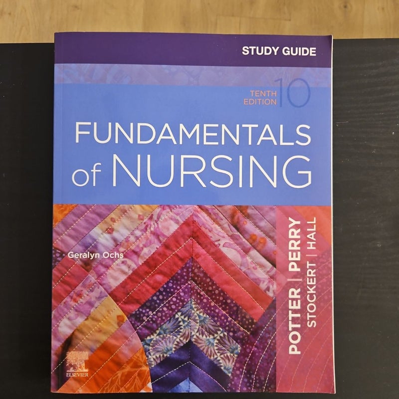 Study Guide for Fundamentals of Nursing 10th e. 