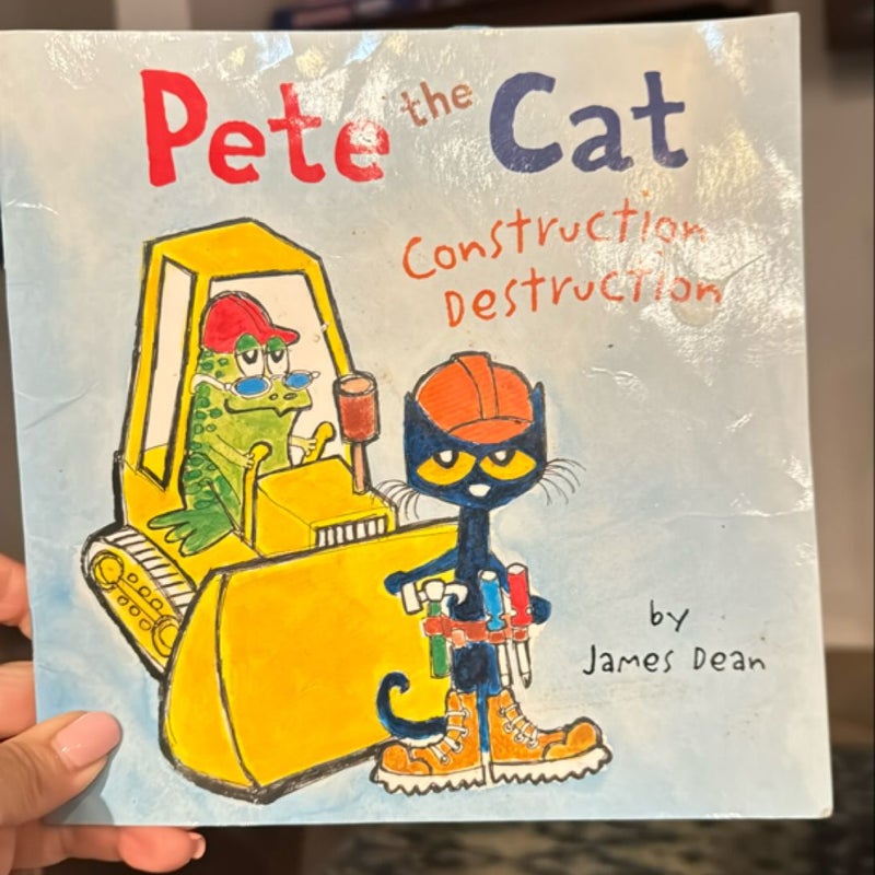 Pete the Cat - Construction Destruction