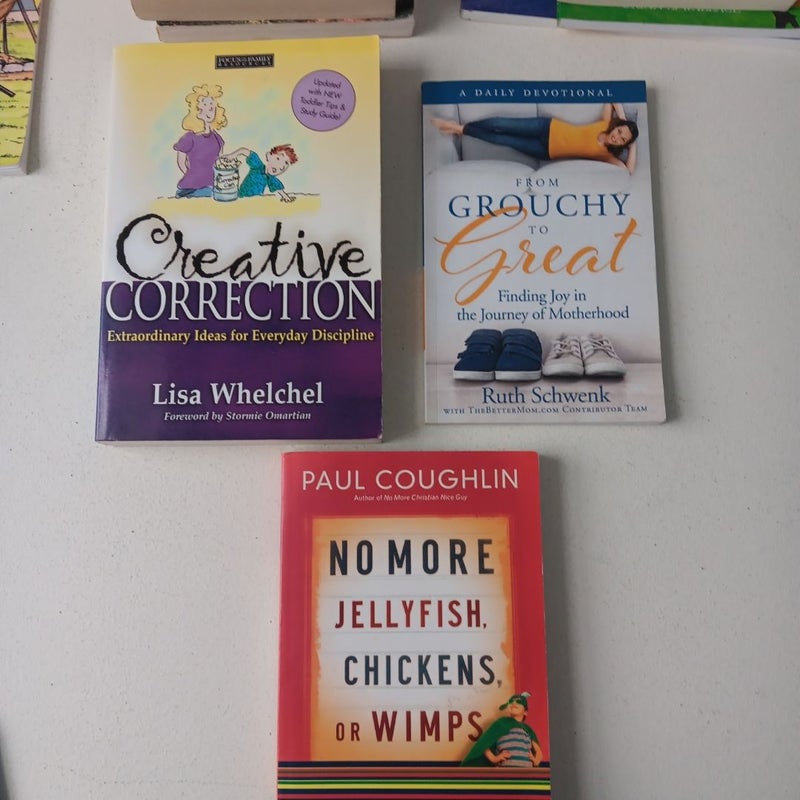 Parenting Advice 3 Book Bundle: Creative Correction; From Grouchy To Great; No More Jellyfish, Chickens, or Wimps