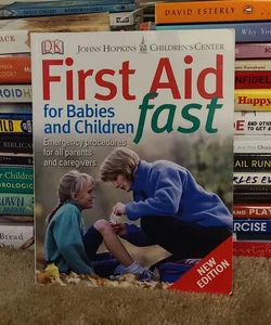 First Aid for Babies and Children Fast