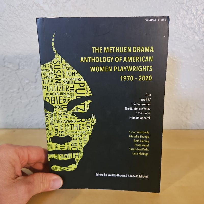 The Methuen Drama Anthology of American Women Playwrights: 1970 - 2020