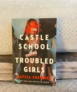 The Castle School for Troubled Girls