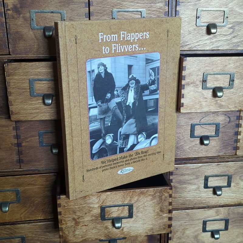 From Flappers to Flivvers...We Helped Make the '20s Roar by Bettina Miller