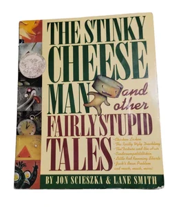 The Stinky Cheese Man and Other Fairly Stupid Tales 