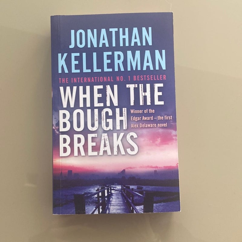 When the Bough Breaks (Alex Delaware Series, Book 1)