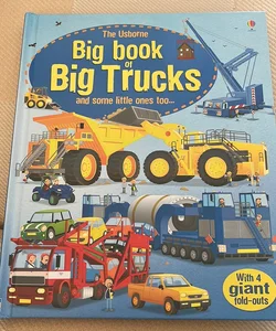 The Usborne Big Book of Big Trucks 