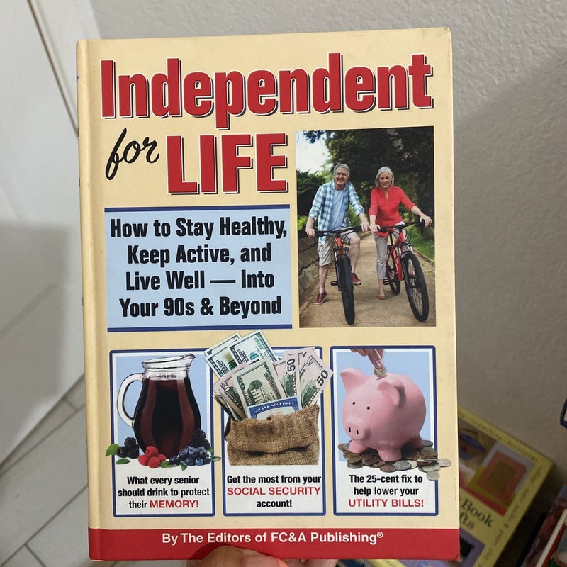 Independent for life