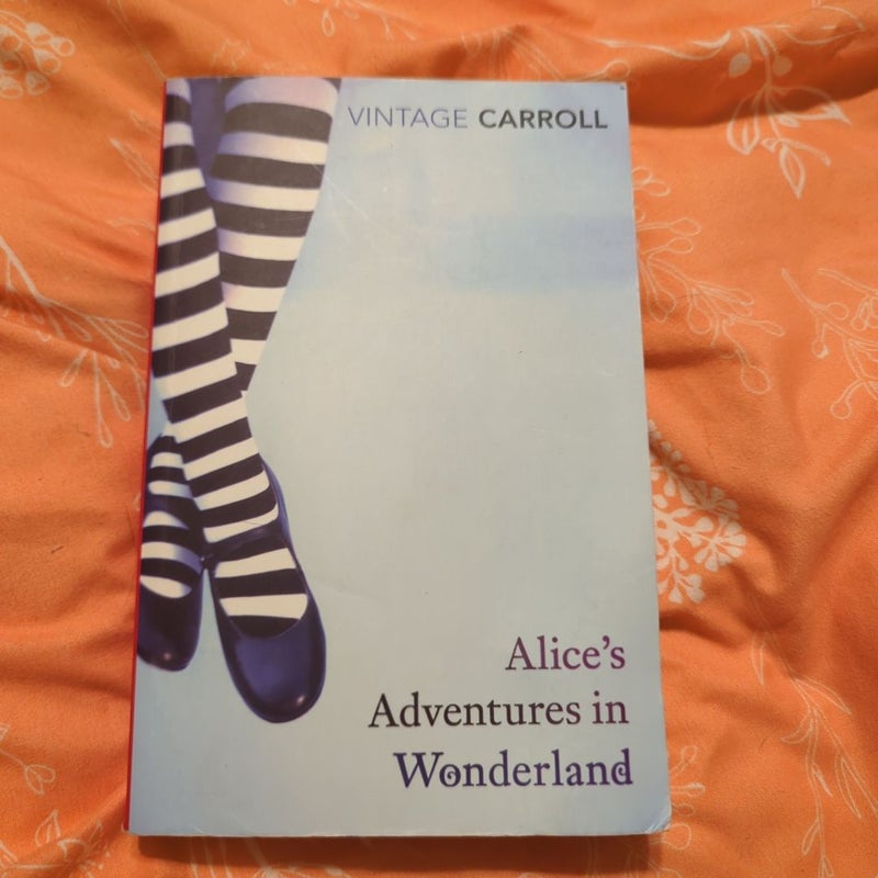 Alice's Adventures in Wonderland and Through the Looking-Glass