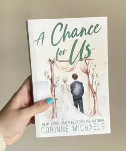 A Chance for Us - Special Edition (SIGNED)