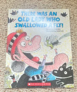 There Was an Old Lady Who Swallowed a Fly!