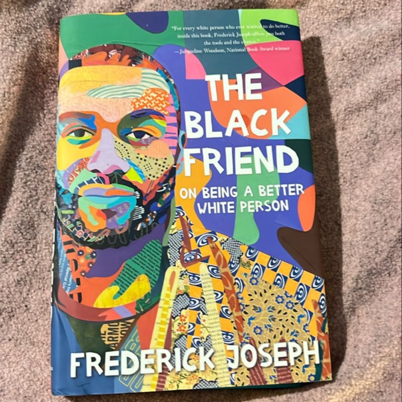 The Black Friend: on Being a Better White Person