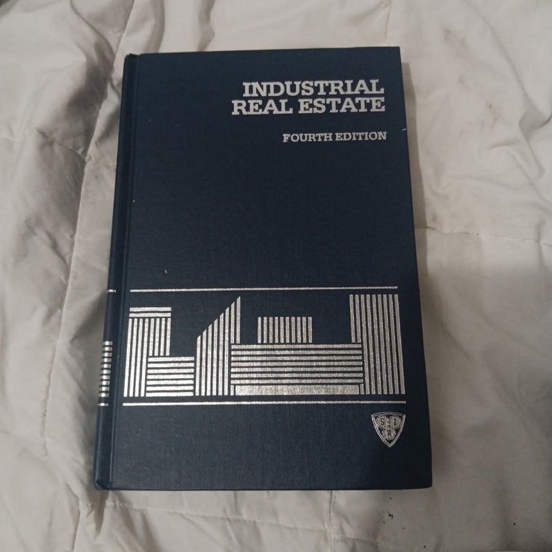 Industrial Real Estate: Fourth Edition