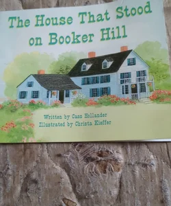 The House That Stood on Booker Hill