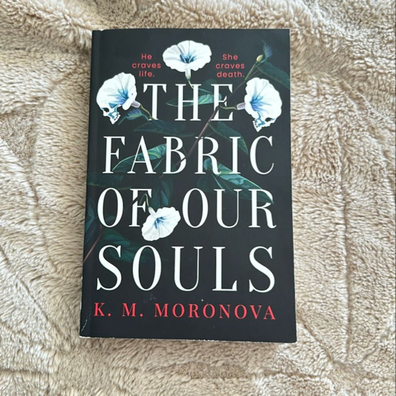 The Fabric of Our Souls