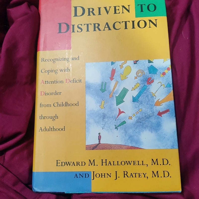 Driven to Distraction