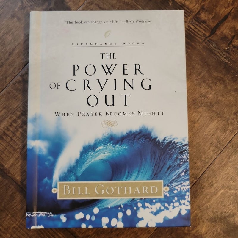 The Power of Crying Out