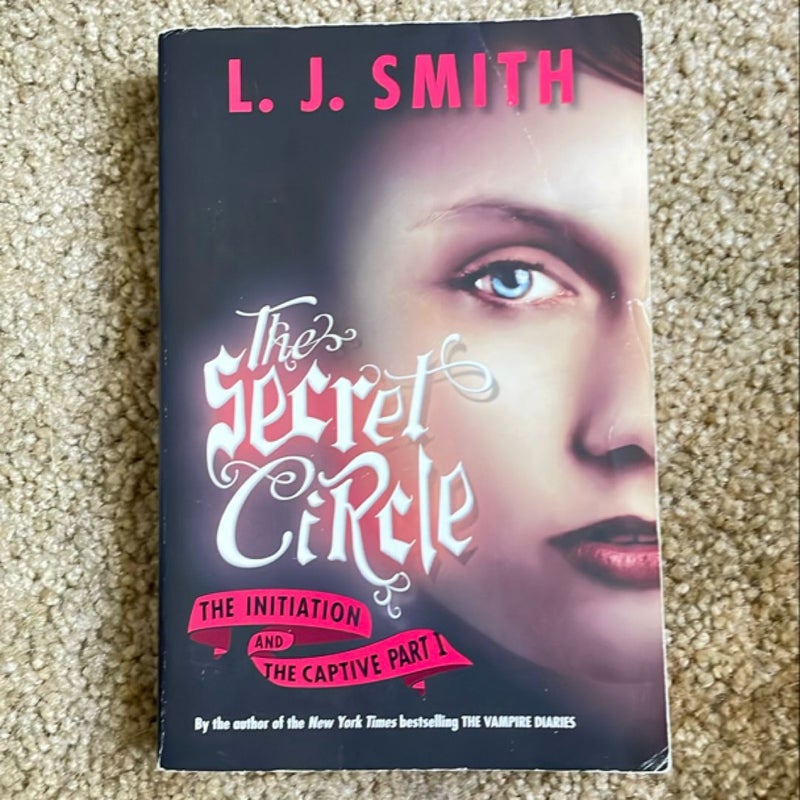 The Secret Circle: the Initiation and the Captive Part I