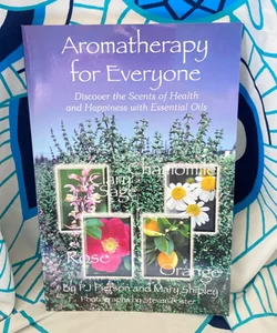 Aromatherapy for Everyone