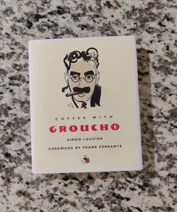 Coffee with Groucho