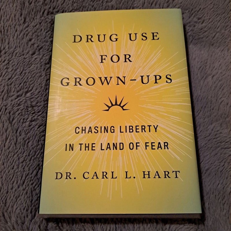 Drug Use for Grown-Ups