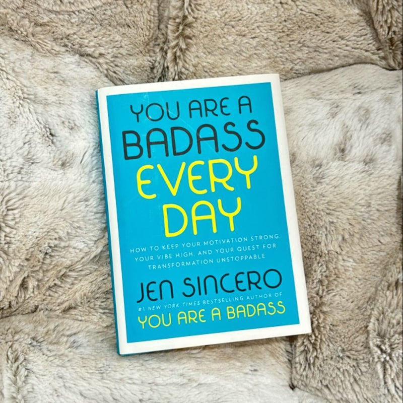 You Are a Badass Every Day